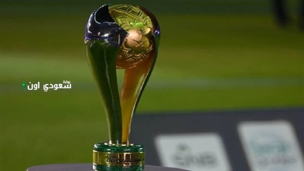 جدول مباريات السوبر السعودي والأندية المشاركة والقنوات الناقلة
